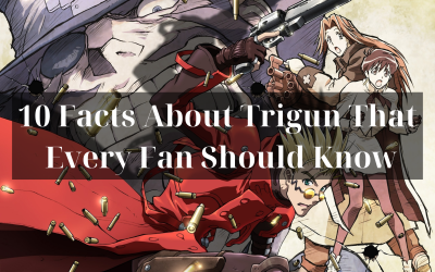 10 Facts About Trigun That Every Fan Should Know - Trigun Store